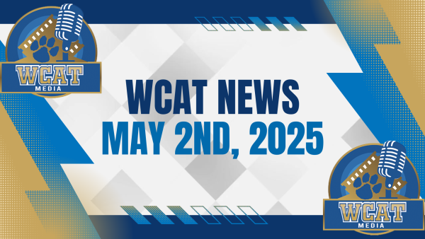 WCAT News for May 2nd, 2025